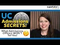 UC Admissions Secrets What Admissions Officers WON T Tell You
