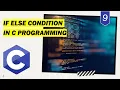 If else condition in C programming language C programming full course for beginners - Lecture 9