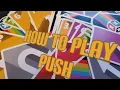 How to play Push