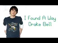 I Found A Way Drake Bell