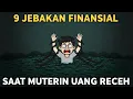 Lagu 9 Jebakan Finansial Saat Muterin Uang Receh