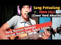 Download Lagu Sang Petualang - IWAN FALS (Cover Versi Akustik)