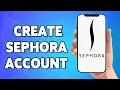How To Create Sephora Account 2023 Sephora com Account Registration Sign Up Help