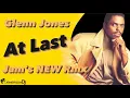 Download Lagu Glenn Jones - At Last [Jam's NEW Rmx]
