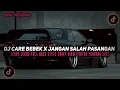 Lagu DJ CARE BEBEK X JANGAN SALAH PASANGAN JEDAG JEDUG REVERB SOUND VIRAL TIK TOK TERBARU 2025!!