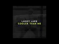 Lucky Luke - Cooler Than Me - 1 Hour