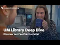 UM Library Deep Dive Peer Point