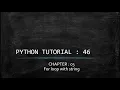 Python tutorial 46 for loop with string datatype