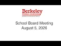 Berkeley USD Regular School Board Meeting August 5 2026