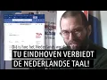 Download Lagu #47 TU Eindhoven heeft de Nederlandse taal in de ban gedaan! Zo wordt de 🇳🇱 se taal dus verdrukt 😡