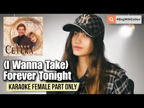 Download MP3 (I Wanna Take) Forever Tonight - Peter Cetera, Crystal Bernard (Karaoke Female Part Only)