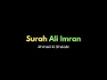 Download Lagu Surah Ali Imran -  Ahmad Al Shalabi | Beautiful Quran Recitation | Black Screen