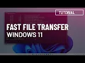 Windows 11 Fast file transfer between PCs over network with Robocopy