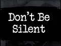 #iwontbesilent