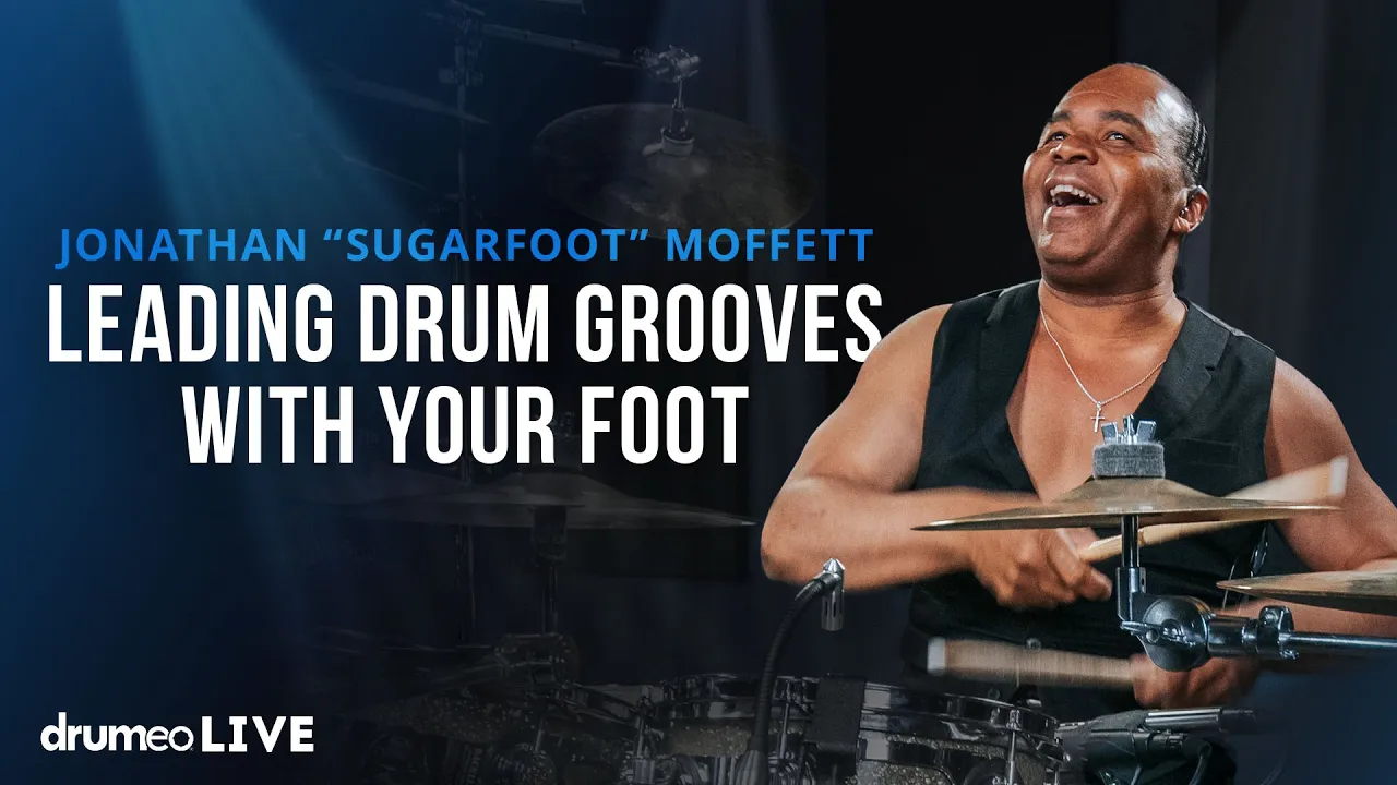 Leading Drum Grooves With Your Foot | Jonathan "Sugarfoot" Moffett