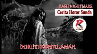 Download Cerita Horor Sunda - Jumat Kliwon | Diikuti Kuntilanak MP3