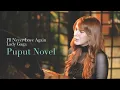 I'll Never Love Again - Lady Gaga (COVER) Puput Novel