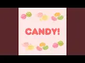 Lagu Candy!