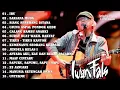 Download Lagu IWAN FALS FULL ALBUM TERBAIK TERPOPULER SEPANJANG MASA