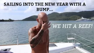 Ep 31. We hit a reef! sailing into the new year with a bump (Sailing Susan Ann II)