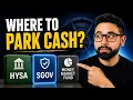 SGOV vs HYSA vs Money Market Fund Where to ACTUALLY Park Cash Now