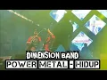 Download Lagu POWER METAL - HIDUP COVER BY DIMENSION BAND
