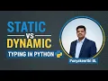 Static vs Dynamic Typing in Python Explained Python for Generative AI Series