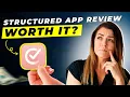 Structured App Review 2025 Pros and Cons - Honest Unbiased