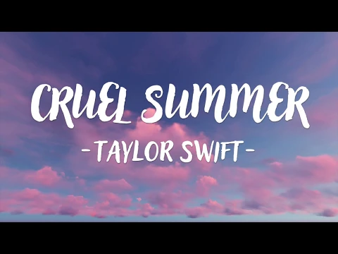 Download MP3 Taylor Swift - Cruel Summer (Lyric Video)