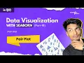 Data Visualization With Seaborn Pair Plot Part 18