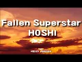 Lagu FALLEN SUPERSTAR - HOSHI of SEVENTEEN | New Single 2025