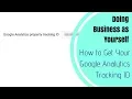 Google Analytics Property Tracking ID UA number - where to find yours