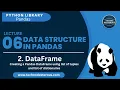 DataFrame using list of tuples and list of dictionaries Python Library - Pandas Lecture 06