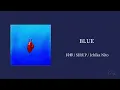 《Blue - 持修 & SIRUP & Ichika Nito》歌詞
