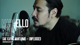 marcello tahitoe gak kayak mantanmu unplugged