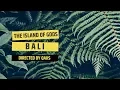 Download Lagu The Island of Gods - B A L I
