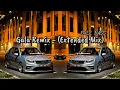 GALA REMIX_(EXTENDED MIX)FULL BASS