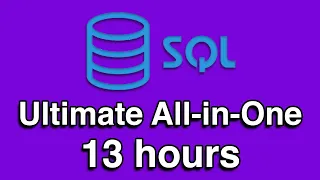 SQL All-in-One Tutorial Series 13 HOURS