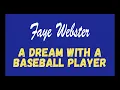Faye Webster - A Dream With a Baseball Player [Karaoke]