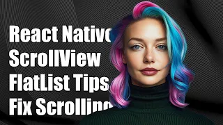 React Native Not Scrolling Troubleshooting Tips Solutions