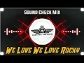 Download Lagu We Love We Love Rocky Dj Song | Sound Check | Trending Song | Dj Hrushi x Mangesh | High Gain Mix