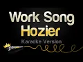 Hozier - Work Song (Karaoke Version)