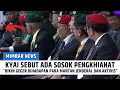 KYAI INI SEBUT CIRI PENGKHIANAT DIHADAPAN PULUHAN MANTAN TNI, SIAPA SOSOKNYA?