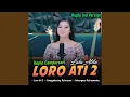 Download Lagu Loro Ati 2