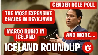 Marco Rubio In Iceland, 50 Million Chairs, Gender Role Poll, Ireland vs. Israel & More