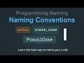 Programming Naming Conventions Explained CamelCase SnakeCase PascalCase etc Hanzala Chaudhary