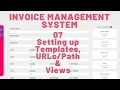 07 HOW TO SETUP VIEWS AND TEMPLATES IN DJANGO - INVOICE MANAGEMENT SYSTEM