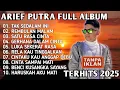 ARIEF PUTRA FULL ALBUM TERBARU 2024 | REMBULAN MALAM TAK SEDALAM INI – KOLEKSI POPULER TANPA IKLAN