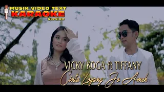 Download KARAOKE MUSIK VIDEO TECT VICKY KOGA ft TIFFANY CINTO LOYANG JO AMEH MP3