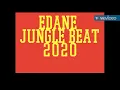 Download Lagu Edane Jungle Beat  2020 (EDANEDAN VERSION) #edane #jabrik